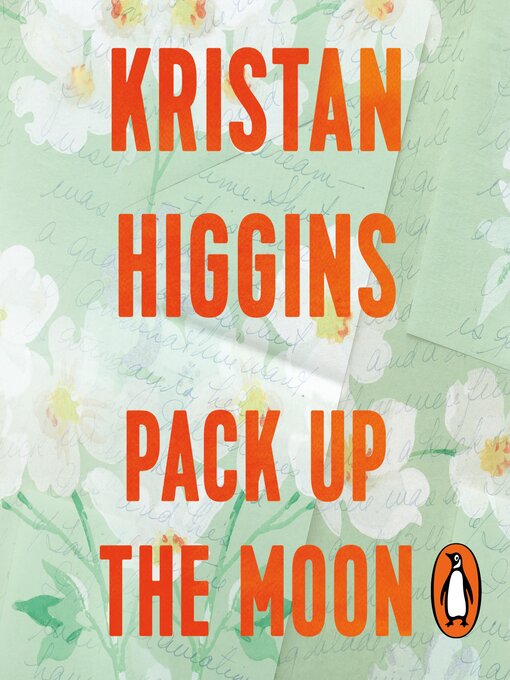 Title details for Pack Up the Moon by Kristan Higgins - Wait list